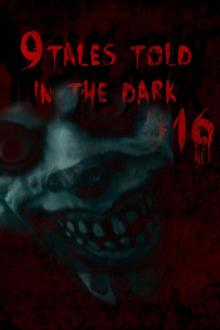 9 Tales Told in the Dark 16