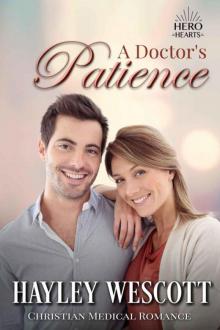 A Doctor's Patience (Hero Hearts; Medical Romance)