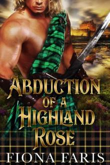 Abduction of a Highland Rose: Historical Scottish Romance Novel