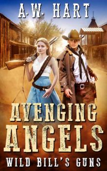 Avenging Angels- Wild Bill's Guns
