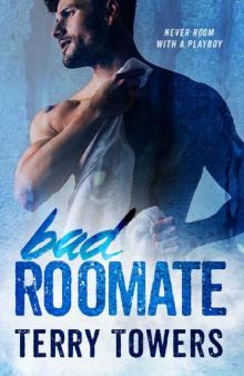 Bad Roommate: Never Room With A Player