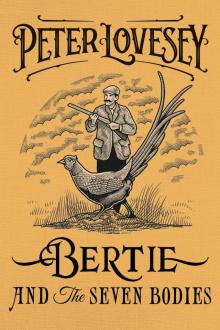 Bertie and the Seven Bodies