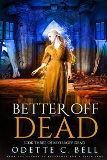 Better off Dead Book Three