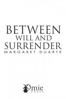 Between Will and Surrender