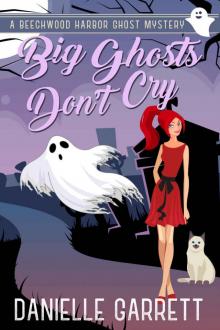 Big Ghosts Don’t Cry
