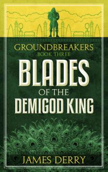 Blades of the Demigod King