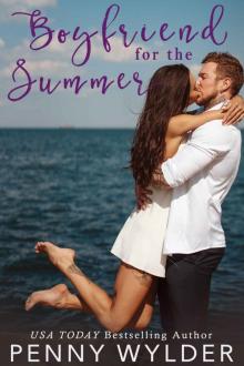 Boyfriend for the Summer (A Second Chance Enemies to Lovers Romance)