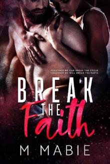 Break the Faith (The Breaking Trilogy Book 3)