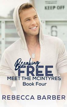 Breaking Free (Meet the McIntyres Book 4)