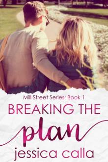 Breaking the Plan: Mill Street Series #1