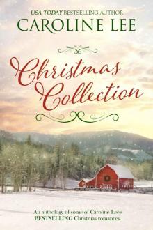 Caroline Lee's Christmas Collection: Six sweet historical western romances