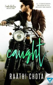 Caught (Caught By the Bad Boys Book 1)