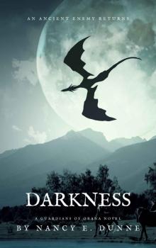 Darkness: A Guardians of Orana Novel