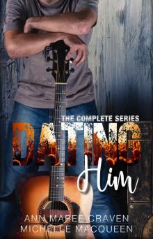 Dating Him: The Series