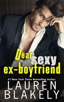 Dear Sexy Ex-Boyfriend