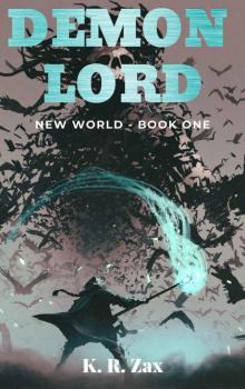 Demon Lord - (New World Book 1)