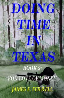 Doing Time In Texas, Book 2