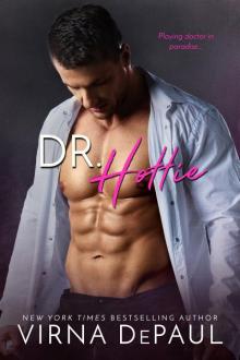 Dr. Hottie: Bad Boy Doctors Book 2