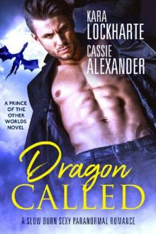 Dragon Called: A Slow Burn Sexy Paranormal Romance