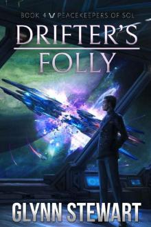 Drifter's Folly (Peacekeepers of Sol Book 4)