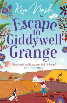 Escape to Giddywell Grange