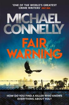 Fair Warning - Jack McEvoy Series 03 (2020)