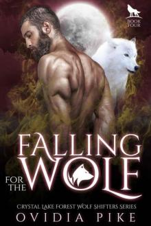 Falling For The Wolf (Crystal Lake Forest Wolf Shifters Series Book 4