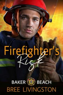 Firefighter's Risk: A Clean First Responders Romance Book Two