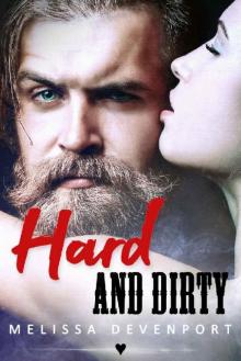 Hard and Dirty: Bad Boy MC Romance