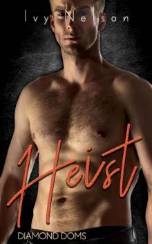 Heist: A Diamond Doms Novel