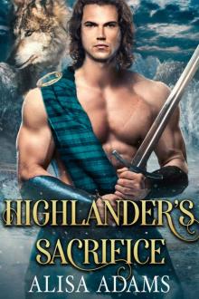 Highlander's Sacrifice: A Scottish Medieval Historical Romance