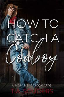 How to Catch a Cowboy