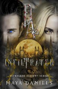 Infiltrated (Daywalker Academy series Book 2)