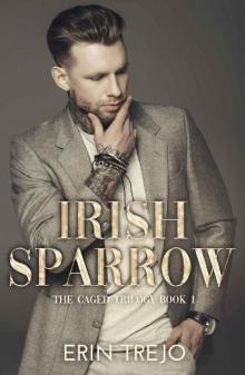 Irish Sparrow: The Caged Trilogy Book 1