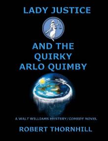 Lady Justice and the Quirky Arlo Quimby