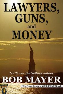 Lawyers, Guns and Money