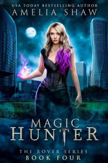 Magic Hunter (The Rover series Book 4)