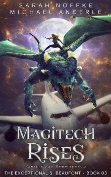 Magitech Rises (The Exceptional S. Beaufont Book 3)