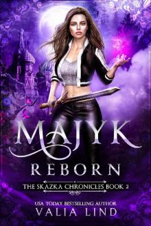 Majyk Reborn (Skazka Chronicles Book 2)