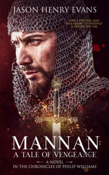 Mannan: A Tale of Vengeance: A Novel in the Chronicles of Philip Williams