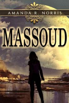 Massoud (Massoud Chronicles Book 1)