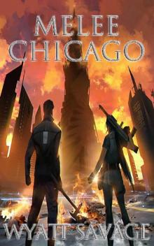 Melee: Chicago: A LitRPG Adventure