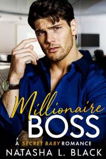 Millionaire Boss: A Secret Baby Romance (Freeman Brothers Book 1)