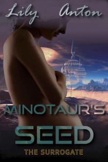 Minotaur's Seed- the Surrogate