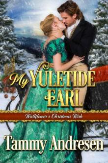 My Yuletide Earl: A Wallflower’s Christmas Wish