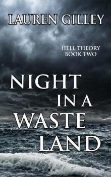 Night In A Waste Land (Hell Theory Book 2)