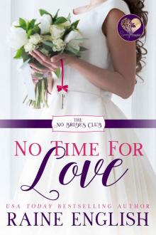 No Time for Love (The No Brides Club Book 1)