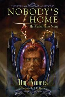 Nobody's Home: An Anubis Gates Story