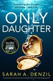 Only Daughter: An gripping and emotional psychological thriller with a jaw-dropping twist