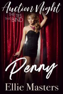 Penny: The Ties That Bind (Auction Night Book 2)